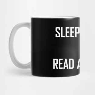 Sleep all day, read all night Mug